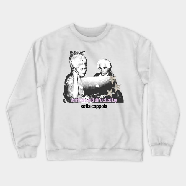 written and directed by sofia coppola Crewneck Sweatshirt by stargirlx